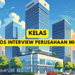 Kelas Lolos Interview Perusahaan Migas