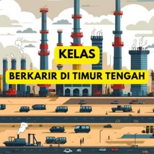 Kelas Step By Step Berkarir di Timur Tengah